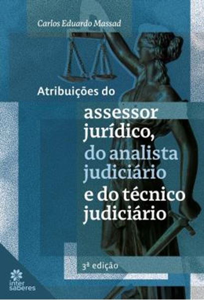 Picture of ATRIBUICOES DO ASSESSOR JURIDICO, DO ANALISTA JUDICIARIO E DO TECNICO JUDICIARIO - 3ª ED