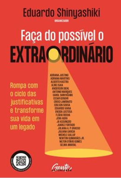Picture of FACA DO POSSIVEL O EXTRAORDINARIO - ROMPA COM O CICLO DAS JUSTIFICATIVAS E TRANSFORME SUA VIDA EM UM LEGADO