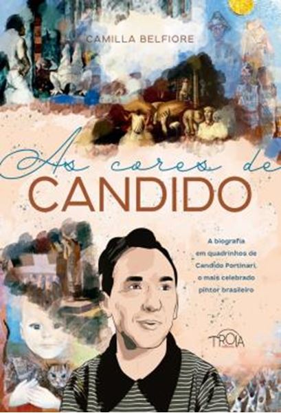 Picture of AS CORES DE CANDIDO - A BIOGRAFIA EM QUADRINHOS DE CANDIDO PORTINARI, O MAIS CELEBRADO PINTOR BRASILEIRO