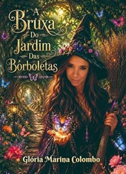 Picture of A BRUXA DO JARDIM DAS BORBOLETAS