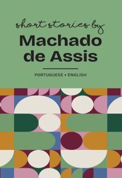 Imagem de CONTOS DE MACHADO DE ASSIS / SHORT STORIES BY MACHADO DE ASSIS