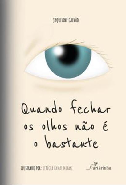 Picture of QUANDO FECHAR OS OLHOS NAO E O BASTANTE