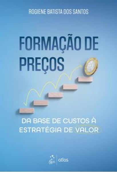 Picture of FORMACAO DE PRECOS: DA BASE DE CUSTOS A ESTRATEGIA DE VALOR